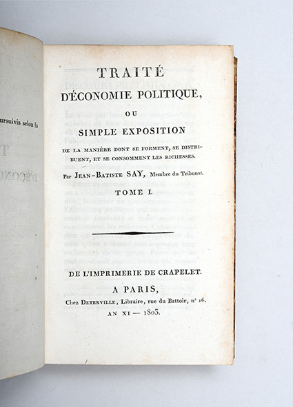 TraitŽ d'Žconomie politique,,SAY, Jean-Baptiste.,1803,His masterpiece