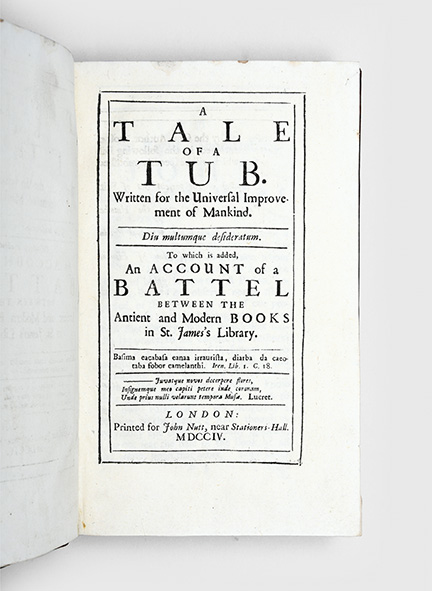 A Tale of a Tub. Written for the Universal improvement of Mankind