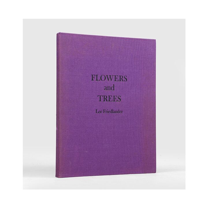 Flowers and Trees.,FRIEDLANDER, Lee.,1981