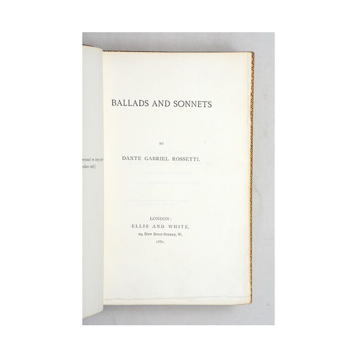 Ballads and Sonnets.,ROSSETTI, Dante Gabriel.,1881