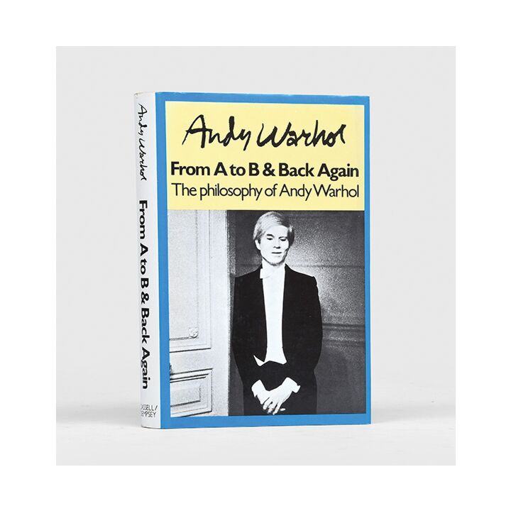 The Philosophy of Andy Warhol. (From A to B and Back Again