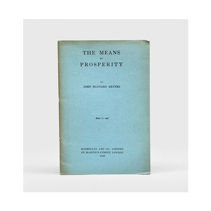 The Means to Prosperity.,KEYNES, John Maynard.,1933