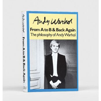 The Philosophy of Andy Warhol. (From A to B and Back Again