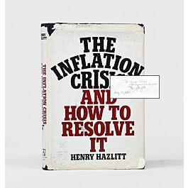 The Inflation Crisis,,HAZLITT, Henry.,1978,Inscribed to a fellow